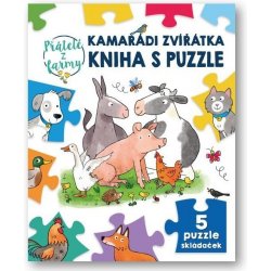 Kamarádi zvířátka kniha s puzzle Přátelé z farmy