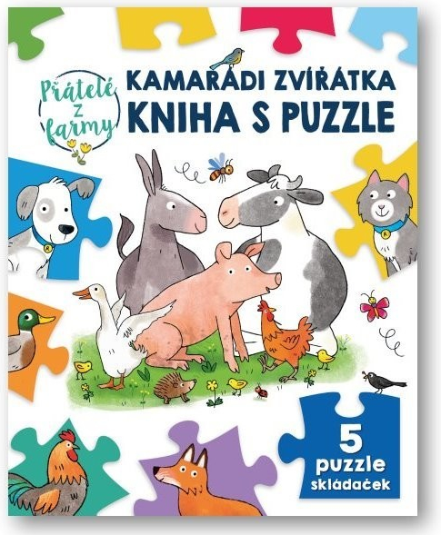 Kamarádi zvířátka kniha s puzzle Přátelé z farmy