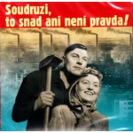 Různí interpreti - Soudruzi, to snad není pravda! CD – Hledejceny.cz