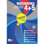 Matematika 4 a 5 Dokážeš to! - Výklad a cvičení pro lepší znalost v 4.a 5. třídě - Hans Bergmann, Detlev Heuchet, Oxana Lettovská – Hledejceny.cz