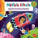 MÉĎULA ŠIKULA ASTRONAUTEM – Obrázky s pohyblivými prvky – Hledejceny.cz