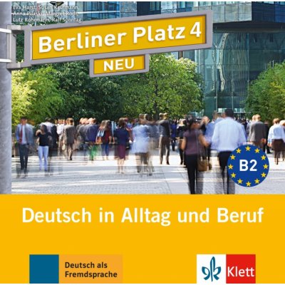 BERLINER PLATZ NEU 4 AUDIO CDs /4/ zum LEHRBUCH - HARST, E.,...