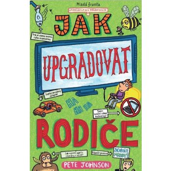 JAK UPGRADOVAT RODIČE - Johnson Pete