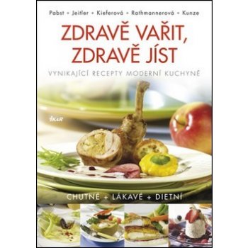 Zdravě vařit, zdravě jíst