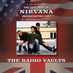 Radio Vaults - Best of Nirvana Broadcasting Live - Nirvana CD – Sleviste.cz