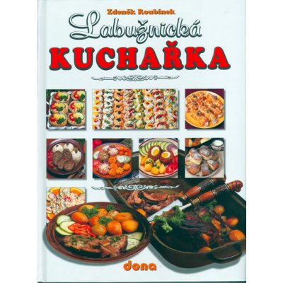 Labužnická kuchařka - 3.vydání