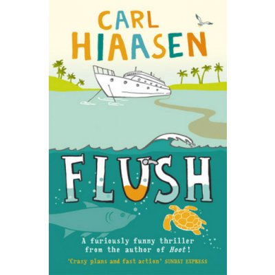 Flush - Hiaasen Carl – Hledejceny.cz