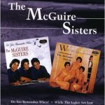 Mcguire Sisters - Do You Remember? / While Th – Hledejceny.cz