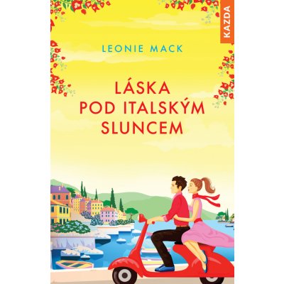 Leonie Mack Láska pod italským sluncem Provedení: Tištěná kniha
