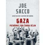 Gaza - Poznámky pod čarou dějin - Joe Sacco – Hledejceny.cz