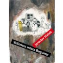 Velitelem města Bugulmy - Jaroslav Hašek