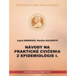 Babinská Ingrid, Halánová Monika - Návody na praktické cvičenia z epidemiológie I. – Sleviste.cz