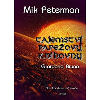 Tajemství papežovy knihovny 3 - Giordano Bruno,