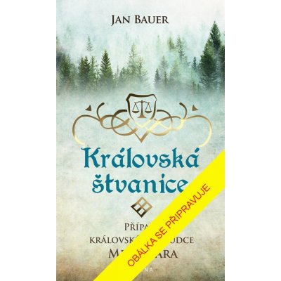 Královská štvanice - Případy královského soudce Melichara - Jan Bauer – Zbozi.Blesk.cz