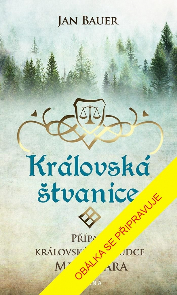 Královská štvanice - Případy královského soudce Melichara - Jan Bauer