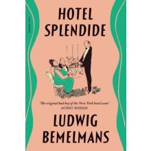 Hotel Splendide Bemelmans LudwigPaperback