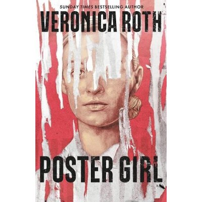 Poster Girl - Veronica Roth – Zboží Mobilmania