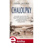 Chaloupky - Štěpán Javůrek – Zboží Mobilmania