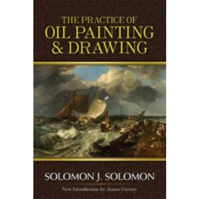 Practice of Oil Painting and Drawing - S. Solomon
