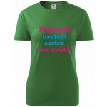 Zelené dámské tričko nejlepší vrchní sestra dárek pro vrchní sestru – Sleviste.cz