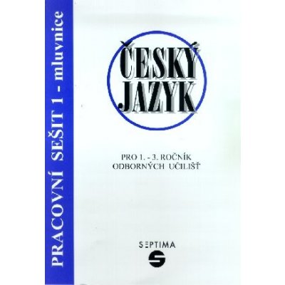 Český jazyk pro 1.-3. ročník odborných učilišť PS - mluvnice – Štěrbová Ludmila, Vytejčková Ota – Zboží Mobilmania