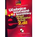  Učebnice současné španělštiny 2. díl + 3 audio CD Macíková Olga, Mlýnková Ludmila