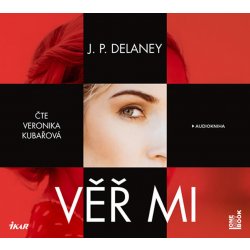 Věř mi - JP Delaney