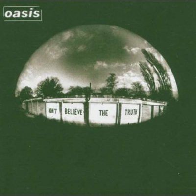 Oasis - Don't Believe The Truth CD