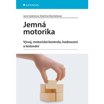 Jemná motorika - Vyskotová Jana, Macháčková Kateřina