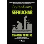 Čtyřhodinový šéfkuchař Timothy Ferriss – Hledejceny.cz