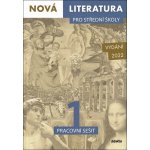 Nová literatura pro střední školy 1 Pracovní sešit - Mgr. Lucie Peštuková, Mgr. Jan Štětka, Mgr. Ilona Vlachová – Zboží Mobilmania