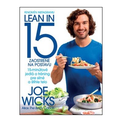 Lean in 15 – Zaostrené na postavu Joe Wicks SK – Zboží Mobilmania