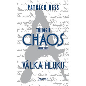 Válka hluku - Patrick Ness