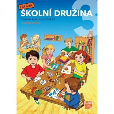 Taktik Hravá školní družina 3 – Sleviste.cz