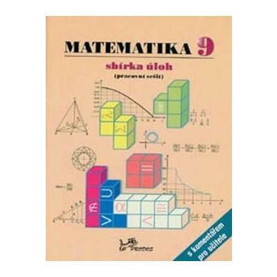 Matematika 9.r. sbírka úloh s komentářem pro učitele - Molnár,Lepík – Hledejceny.cz