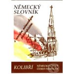 Německo-český, česko-německý kolibří slovník - Alena Lesnjak – Hledejceny.cz