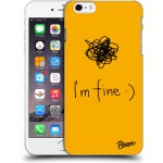 Pouzdro Picasee silikonové Apple iPhone 6 Plus/6S Plus - I am fine černé