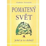 Pomatený svět – Hledejceny.cz