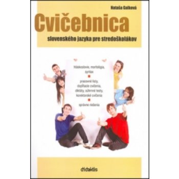 Cvičebnica slovenského jazyka pre stredoškolákov