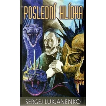 Poslední hlídka - Sergej Lukjaněnko