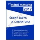 Gaudetop Tvoje státní maturita 2017 - Český jazyk a literatura