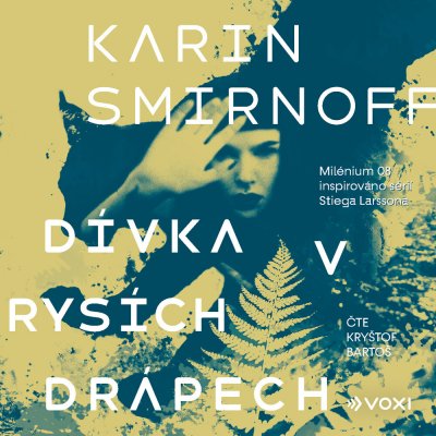 Dívka v rysích drápech - Karin Smirnoff - čte Kryštof Bartoš – Sleviste.cz