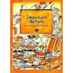 Šikovným deťom - Katalin Drozdík – Hledejceny.cz