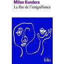 Kundera M. - La fte de l'insignifiance
