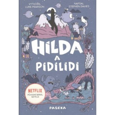 Hilda a pidilidi - Luke Pearson, Stephen Davies