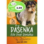 Dášenka čiže život šteniatka - Karel Čapek – Hledejceny.cz