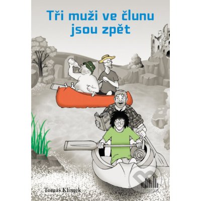 Tři muži ve člunu jsou zpět - Tomáš Klimek – Zbozi.Blesk.cz