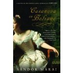 Casanova in Bolzano Marai Sandor Paperback – Hledejceny.cz