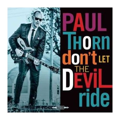 CD Paul Thorn: Don't Let The Devil Ride