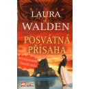 Posvátná přísaha - Laura Walden